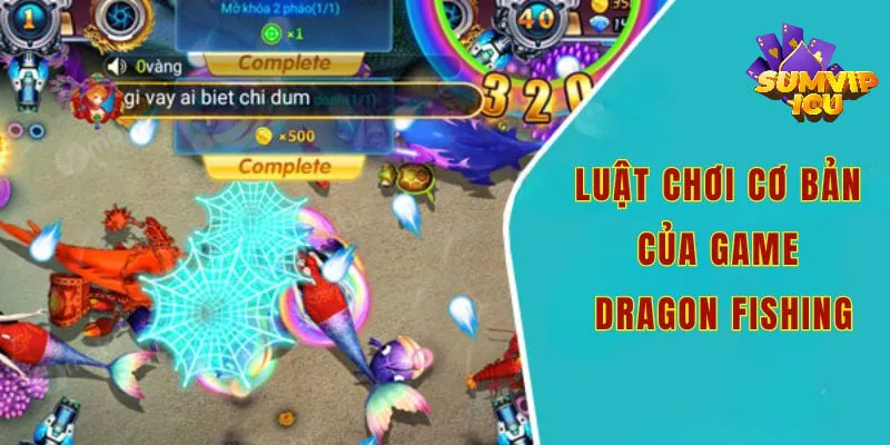 Luật chơi cơ bản của game dragon fishing